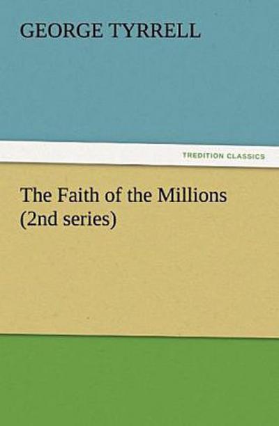 The Faith of the Millions (2nd series)