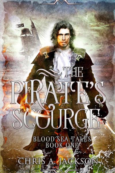 The Pirate’s Scourge (Blood Sea Tales, #1)