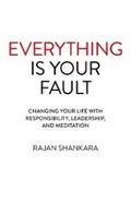 Everything is Your Fault