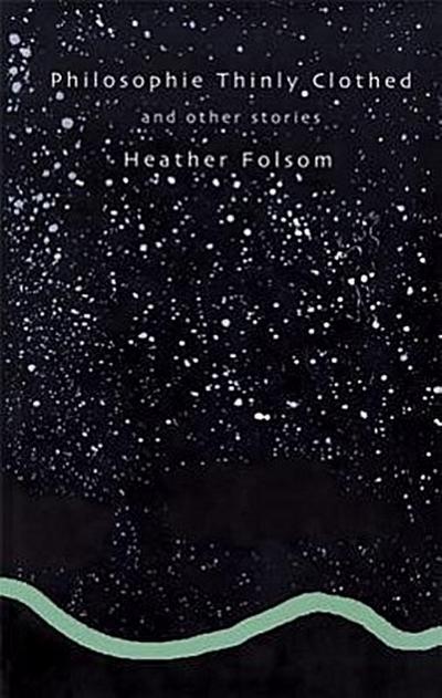 Philosophie Thinly Clothed: And Other Stories
