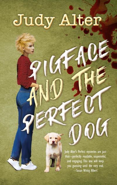 Pigface and the Perfect Dog (Oak Grove Mysteries, #2)