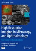 High Resolution Imaging in Microscopy and Ophthalmology
