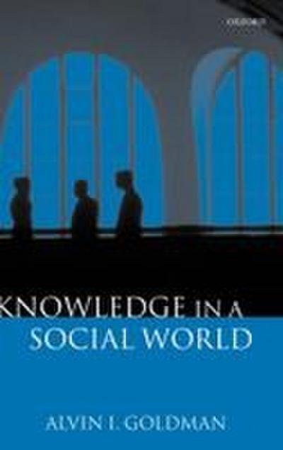Knowledge in a Social World
