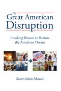 The Great American Disruption
