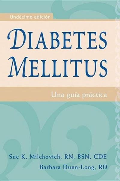Diabetes Mellitus: Una Guía Práctica