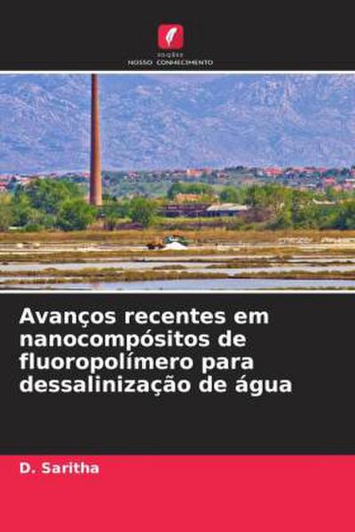 Avanços recentes em nanocompósitos de fluoropolímero para dessalinização de água