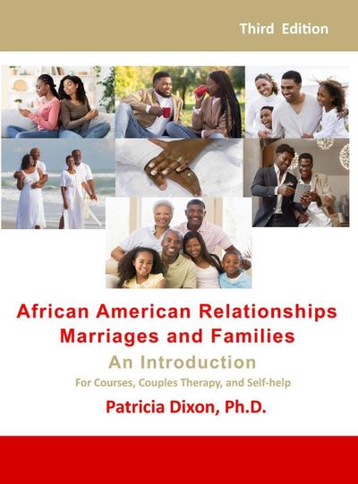 African American Relationships, Marriages, and Families-An Introduction