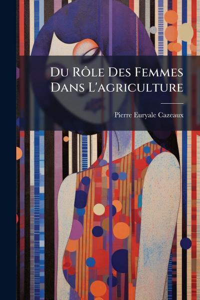 Du RÃ´le Des Femmes Dans L’agriculture