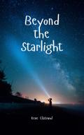 Beyond the Starlight