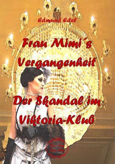 Frau Mimi’s Vergangenheit