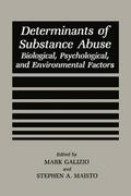 Determinants of Substance Abuse