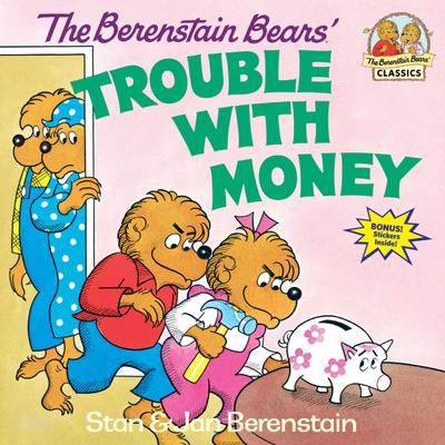 The Berenstain Bears’ Trouble with Money