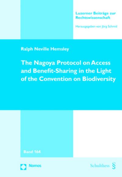 The Nagoya Protocol on Access and Benefit-Sharing in the Light of the Convention on Biodiversity