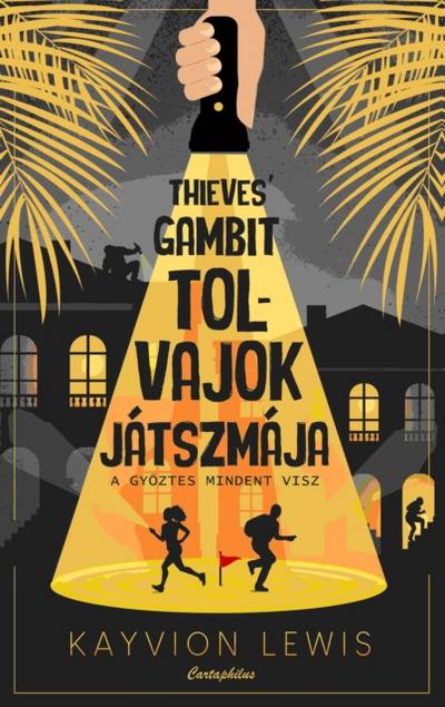 Thieves’’ Gambit - Tolvajok játszmája