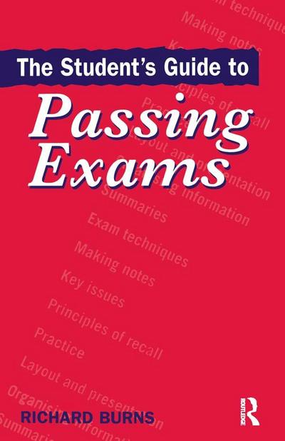 The Student’s Guide to Passing Exams