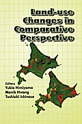 Land Use Changes in Comparative Perspective