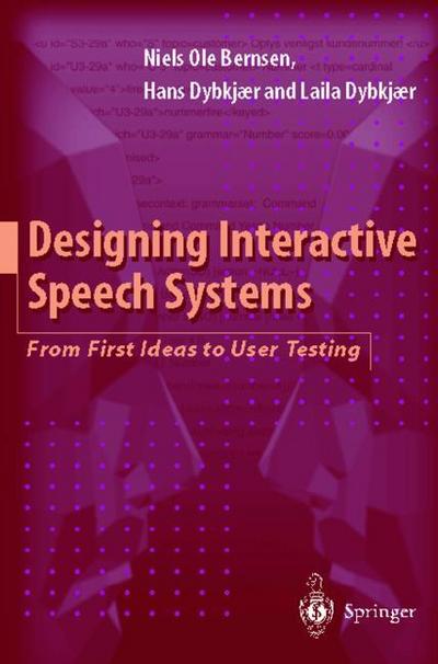 Designing Interactive Speech Systems