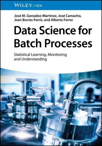 Data Science for Batch Processes