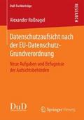 Datenschutzaufsicht nach der EU-Datenschutz-Grundv