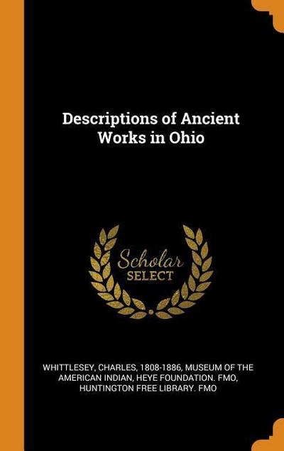 Descriptions of Ancient Works in Ohio