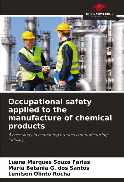 Occupational safety applied to the manufacture of chemical products