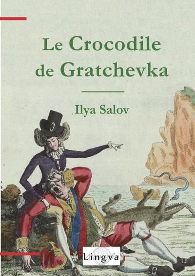 Le Crocodile de Gratchevka
