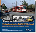 Zeitreise durchs Bogestra-Land: Band 1: Die Geschichte der Linie 310: Die Geschichte der Linie 310 (Bochum-Witten)