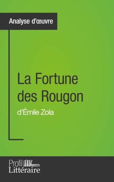 La Fortune des Rougon d’Émile Zola (Analyse approfondie)