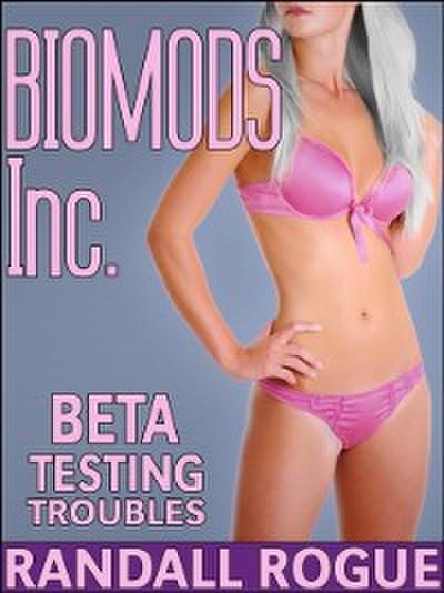Biomods Inc. Beta Testing Troubles