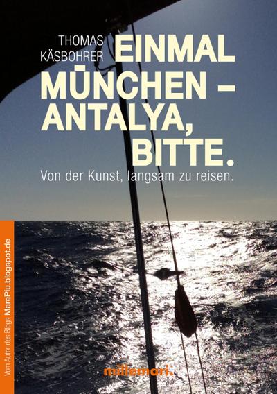 Einmal München - Antalya, bitte