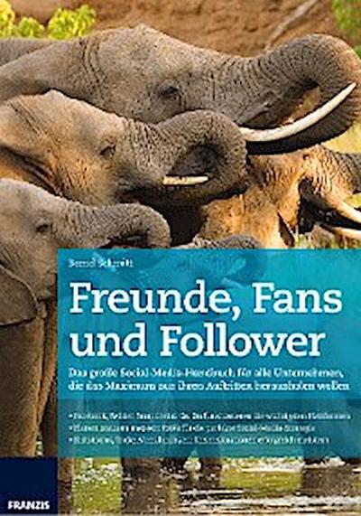 Freunde, Fans und Follower