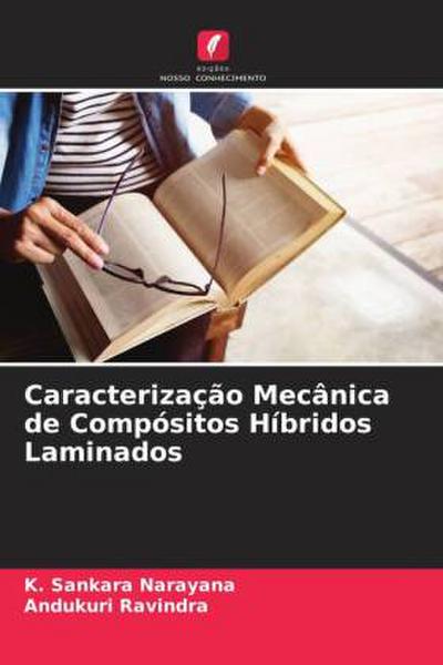 Caracterização Mecânica de Compósitos Híbridos Laminados