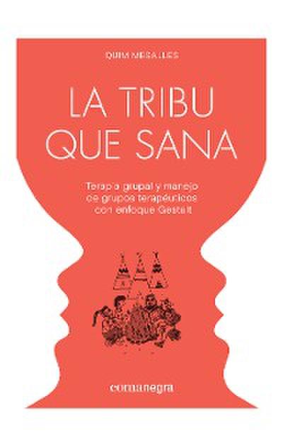 La tribu que sana