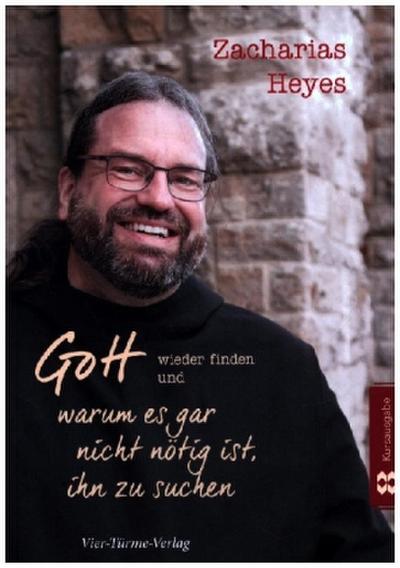 Gott wieder finden und warum es gar nicht nötig ist, ihn zu suchen