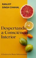 Despertando a Consciência Interior