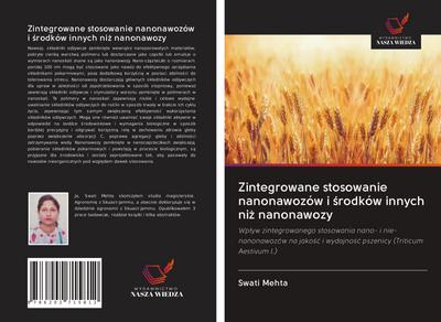 Zintegrowane stosowanie nanonawozów i ¿rodków innych ni¿ nanonawozy