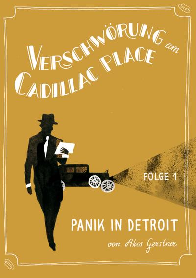 Verschwörung am Cadillac Place 1: Panik in Detroit