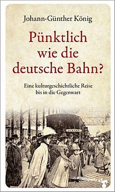 Pünktlich wie die deutsche Bahn?