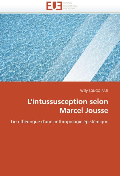 L’intussusception selon Marcel Jousse