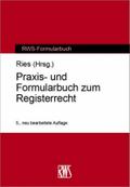 Praxis- und Formularbuch zum Registerrecht