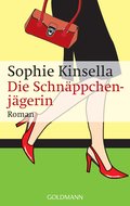 Die Schnäppchenjägerin: Ein Shopaholic-Roman 1 (Schnäppchenjägerin Rebecca Bloomwood, Band 1)