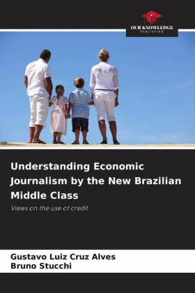 Understanding Economic Journalism by the New Brazilian Middle Class