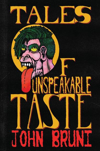 Tales of Unspeakable Taste