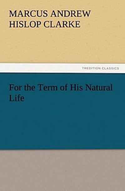 For the Term of His Natural Life