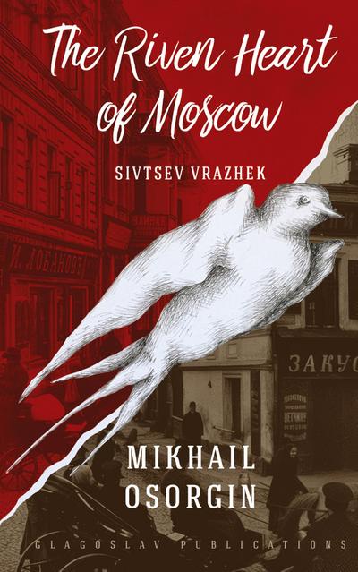 The Riven Heart of Moscow