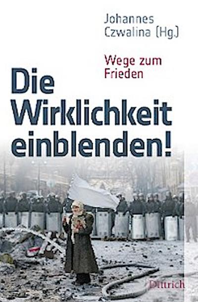 Die Wirklichkeit einblenden!