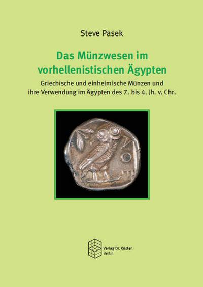 Das Münzwesen im vorhellenistischen Ägypten