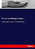 Dr. J.J.I. von Döllinger’s Fables