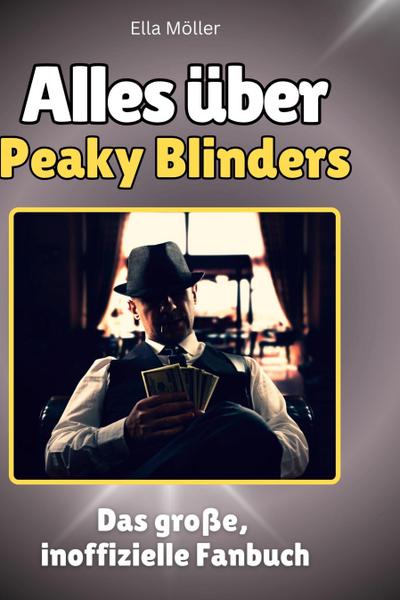 Alles über<br> Peaky Blinders