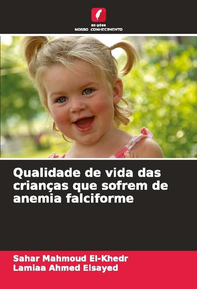 Qualidade de vida das crianças que sofrem de anemia falciforme